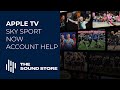 SKY SPORT NOW ACCOUNT HELP - APPLE TV - THE SOUND STORE NEW ZEALAND