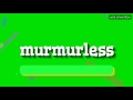 MURMURLESS - HOW TO PRONOUNCE IT?