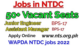 latest Government Jobs in WAPDA for Electrical and Civil Engineers | WAPDA NTDC jobs #govtjobs2022