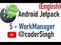5 - Android Jetpack Work Manager in English