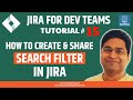 JIRA Tutorial #15 - How to Create and Share Search Filter in Jira