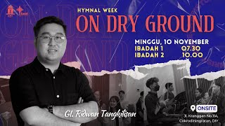 Khotbah - 10 November 2024 - On Dry Ground - GI. Ridwan Tangkilisan