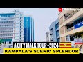 Kampala City Unfiltered Views 2024 |