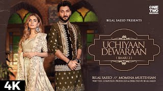 Uchiyaan Dewaraan Baari 2 (lyrics) Bilal Saeed & Momina Mustehsan | Rahim Pardesi