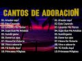 poderosas canciones cristianas para liberar tu mente y el corazÓn 🙏 al estar aqui 🙏himnos