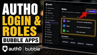How to setup Auth0 login and roles for Bubble apps - Detailed Guide
