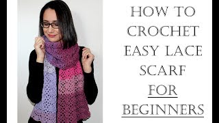 How to Crochet Easy Lace Scarf for Beginners