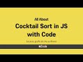 All About Cocktail Sort with Code