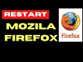 Restart Firefox on Windows 11 / 10 PC