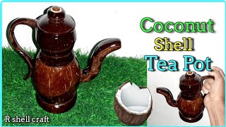 Coconut Shell Tea pot|DIY Coconut Shell Craft Work @Rshellcraftചിരട്ടയിൽ തീർത്ത മറ്റൊരു ഉൽപ്പന്നം