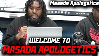 Welcome To Masada Apologetics 👉🏾 @MasadaApologetics