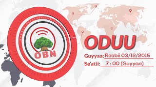 Oduu Roobii guyyaa 03/12/2015