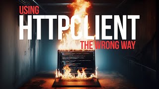 Stop Using HttpClient in .NET the Wrong Way!