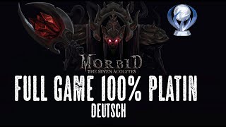 MORBID: The Seven Acolytes 100% FULL GAME PLATIN (Deutsch)