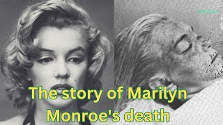 This happened to Marilyn Monroe’s body after her death