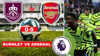 Burnley vs Arsenal 0-5 Live Stream Premier League Football EPL Match Score Highlights Gunners