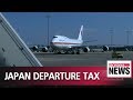 People departing Japan will have to pay 1,000 yen departure tax from Monday