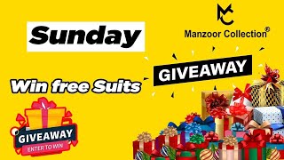 Sunday giveaway Win A free Suits At Manzoor Collection #manzoorcollection #faisalabad