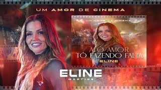 Alô - Tô Fazendo Falta - Eline Martins - DVD #UmAmorDeCinema [2024]