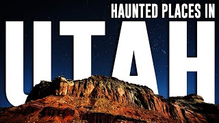 10 Haunted Places In UTAH | Top 10 Most Haunted Places In Utah | Abandoned Places In Utah, America