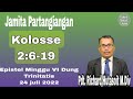 Jamita Partangiangan- Epistel Minggu 24 Juli 2022 ( Kolosse 2:6-19)