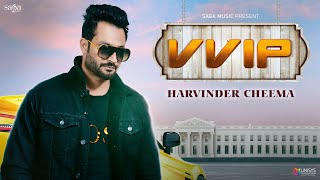 VVIP | Official Video | Harvinder Cheema | The Boss | Kaptaan | New Punjabi Song 2020