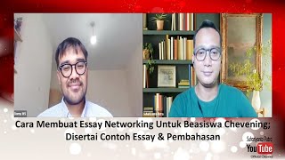 Cara Membuat Essay Networking Untuk Beasiswa Chevening; Disertai Contoh Essay & Pembahasan