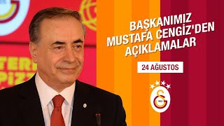 Başkanımız Mustafa Cengiz'den Açıklamalar - Galatasaray