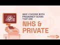 Why I choose both NHS and Private Scans | London Pregnancy Clinic