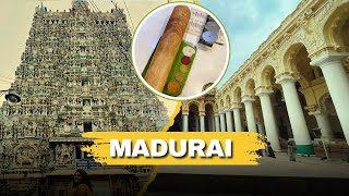 Madurai: Places, Food, Shopping!