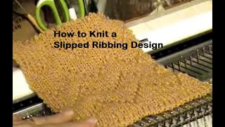 Ribber Lesson 25 Slipped Ribbing