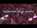 KELEBIHAN SOLAT DHUHA