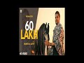 ridxr 60 lakh official video bukka jatt r nait punjabi song