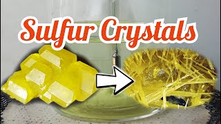 How to make Sulfur crystals