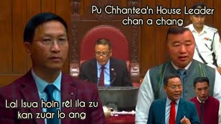 Lal Isua hoin rel ila zu kan zuar lo ang: Pu chhantea'n House Leader chan a chang.