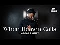 Muad - When Heaven Calls (Vocals Only)