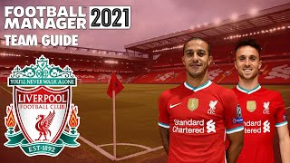 Football Manager 2021 Team Guide: Liverpool (FM21 Liverpool Tactics, Club Vision & Transfers Guide)