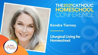 Kendra Tierney - Liturgical Living for Homeschool
