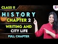 Class 11 | History Chapter 2 | Writing and City Life | Full Chapter