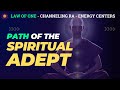 The Path of The Adept: Polarizing Consciousness Into The Higher Energy Centers