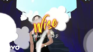 High D - Wise (Official Lyric Video) ft. Aysah