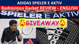 ADIDAS SPIELER E AKTIV Badminton Racket REVIEW|ADIDAS SPIELER EACTIV|🔥🔥GIVEAWAY🔥🔥