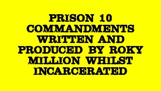 Prison 10 Commandments (Official Lyric Video) by Roky Million 2016