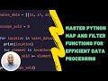Python Map and Filter: Transform and Filter Data in Lists Efficiently