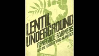 Lentil Underground: Renegade Farmers and the Future of Food in America