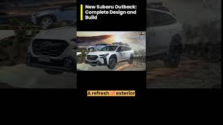 New 2025 Subaru Outback - complete design and build!