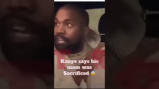 Kanye says mom was SACRIFICED in Interview 😱