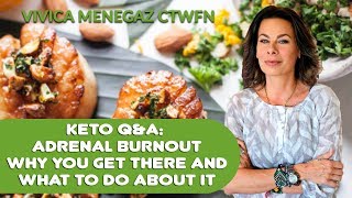 Keto Q&A : Adrenal Fatigue and Burnout - The causes nobody talks about!