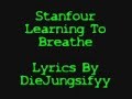 Stanfour - Learning to Breathe [Official Lyrics Video]