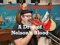 Seán Dagher's Shanty of the Week 27 A Drop of Nelson's Blood